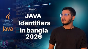Java Identifiers Explained in Bangla 2026 | জাভা প্রোগ্রামিং শিখুন একদম শুরু থেকে! 🚀 Part-2