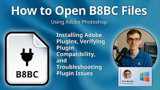 How to Open B8BC Files (Adobe Plugin)