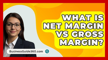 What Is Net Margin Vs Gross Margin? - BusinessGuide360.com