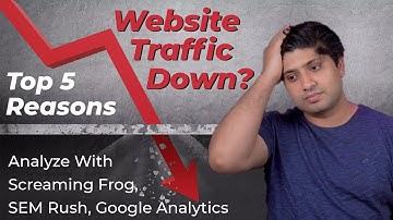 Top 5 Reasons Why Your Website Traffic Dropped Suddenly -How To Find Reasons of Website Traffic Drop