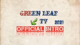 #Green Leaf π TV (official intro) 2021 GL.TV