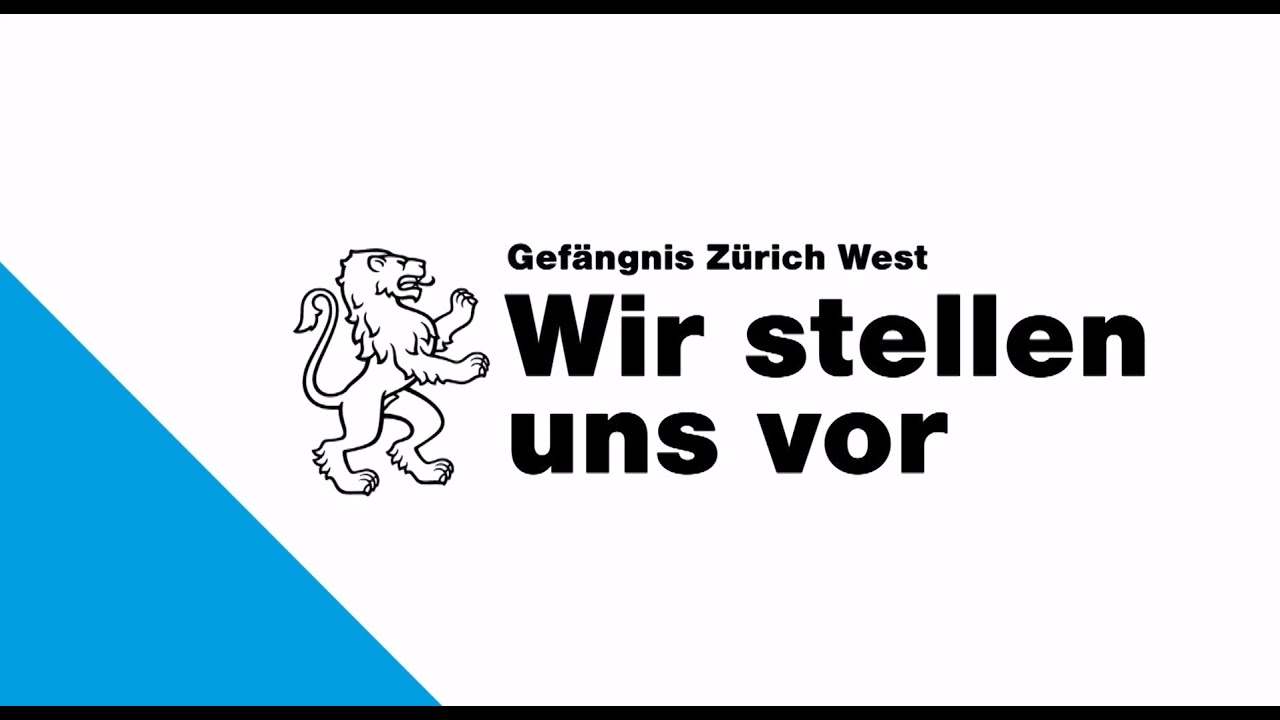Gefängnis Zürich West: Wir stellen uns vor