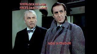 Sherlock Holmes Faces Death (1943)  Starring Basil Rathbone & Nigel Bruce now in colour