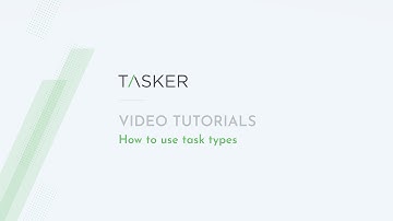 Frontu (formerly Tasker) video tutorial: How to use task types