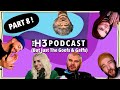 The H3 Podcast (But Just The Goofs &amp; Gaffs) - Part 8