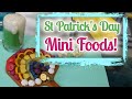 Mini diy st patricks day foods  drink miniverse remixes rainbow charcuterie