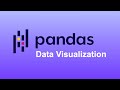 Python Pandas Tutorial 5: Data Visualization