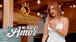 MARYLU "La Reina del sur" | MI NUEVO AMOR (Video Oficial)