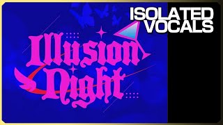 Vocals Only Pavolia Reine - Illusion Night