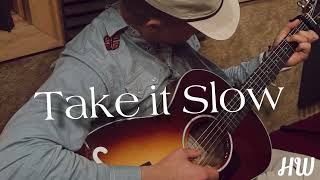 Hudson Westbrook - Take It Slow Official Audio