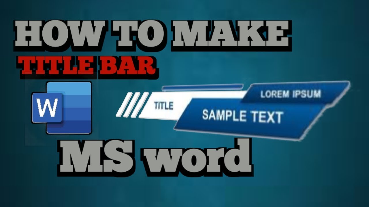 How to Make & Edit Title Bar in MS Word | Easy Tutorial - YouTube