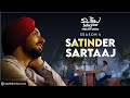 Satinder sartaaj  season 4  episode 5  the slow interview with neelesh misra satindersartaaj
