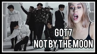 GOT7 "NOT BY THE MOON" M/V REACTION