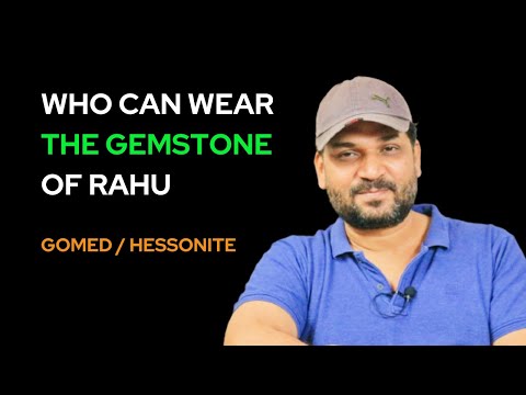 वीडियो: हेसोनाइट स्टोन कौन पहन सकता है?