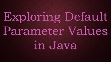 Exploring Default Parameter Values in Java