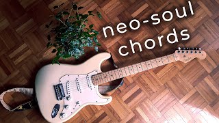 How To Play Neo-Soul Chords On Guitar