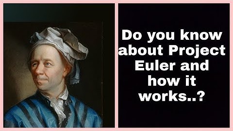INTRODUCTION TO PROJECT EULER...