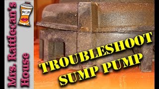 Troubleshooting a sump pump problem | MRS. RATTLECAN'S HOUSE