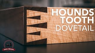 Houndstooth Dovetail  Joint of the Week