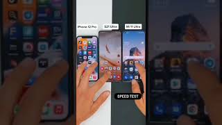 Speed Test, I Phone 12 Pro,S21 Ultra, Mi 11 Ultra Speed Test,