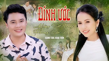 Bolero Trữ Tình Đặc Sắc 2025🔥ĐÍNH ƯỚC - Hoàng Việt Trang ft. Phương Cẩm Ngọc | Bolero Mới Nhất
