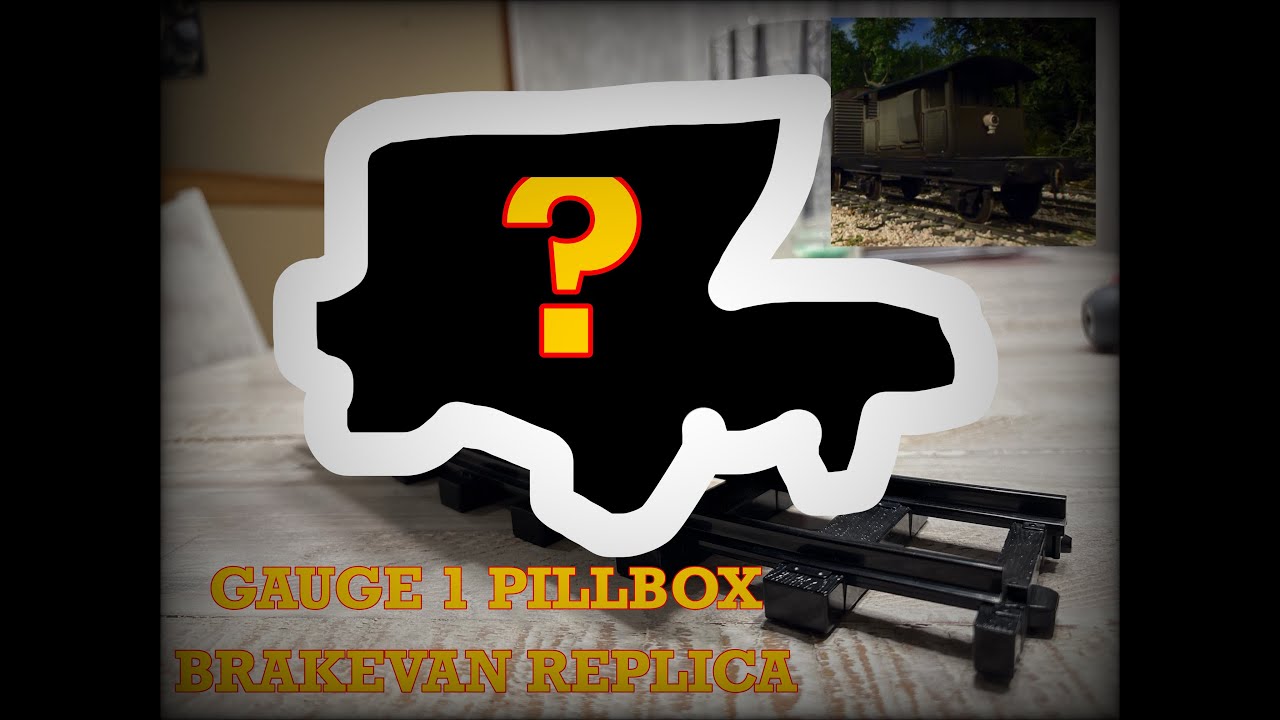 How I made my Gauge 1 Pillbox Brakevan Replica