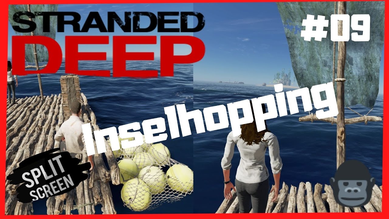 Stranded Deep Split Screen 🌴STRANDED DEEP🌴 Inselhopping #09 (Split Screen), Let's play, German ...