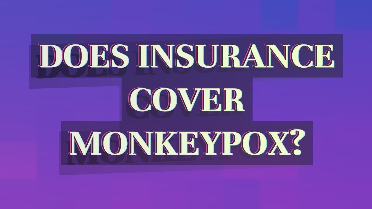 Does insurance cover monkeypox? YouTube