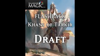 Flashback Khans of Tarkir Draft #2