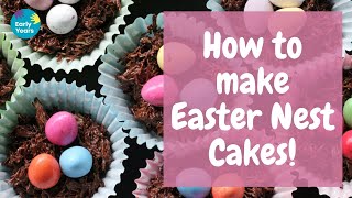 How to make Easter Nest Cakes