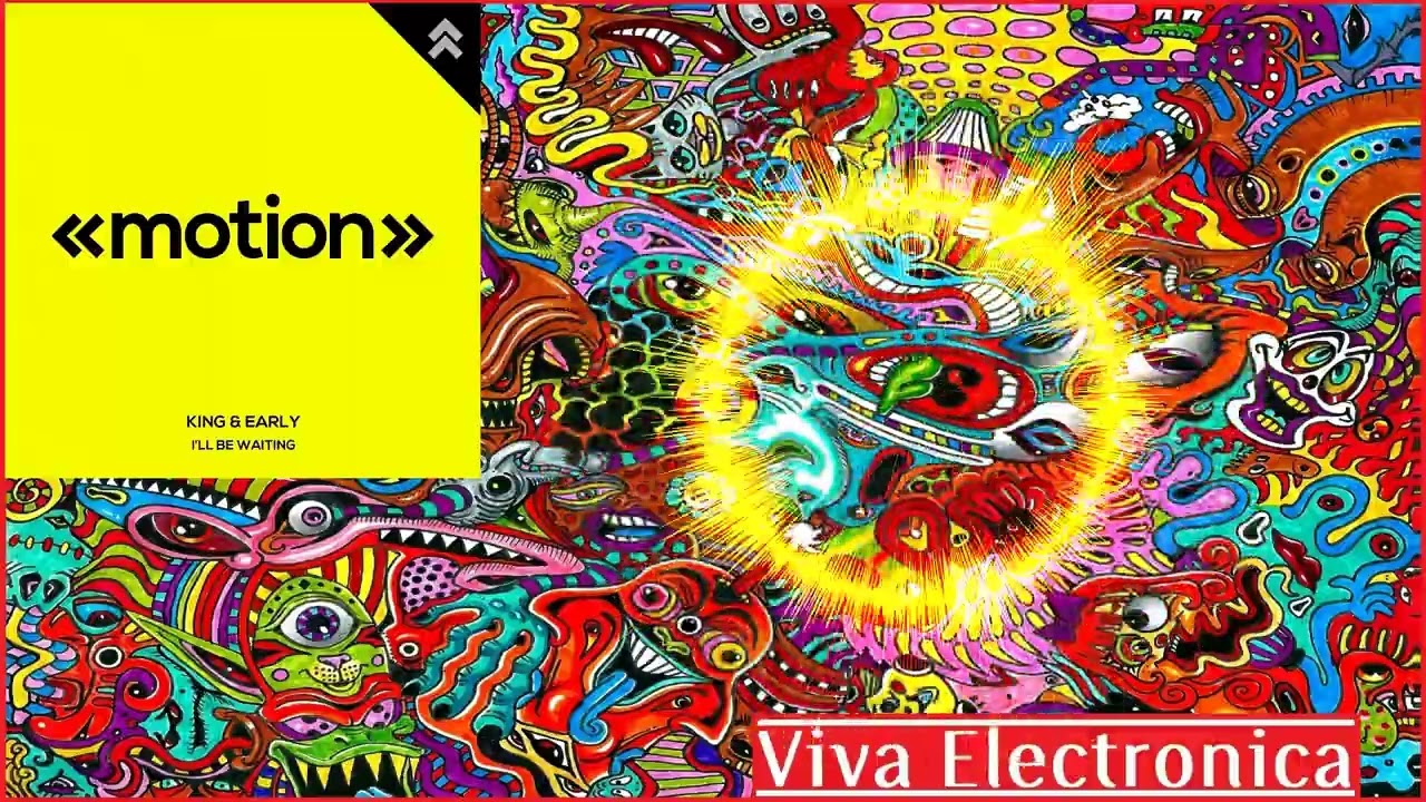 King & Early - I'll Be Waiting (Original Mix) [Motion] (HQ)