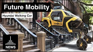 Future Mobility - Hyundai Walking Car Concept
