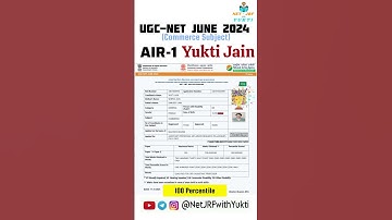 UGC NET AIR-1 Yukti Jain | UGC NET JRF Commerce Topper | UGC NET Result June 2024 | #ugcnet