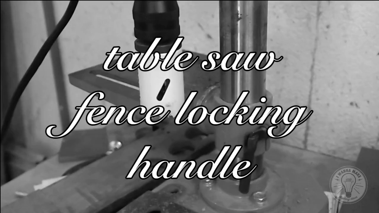 IWM : Super Easy Tablesaw Fence Handle ( No lathe )