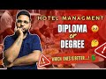 Hotel Management Degree vs Diploma| Which Should You Choose?| Which Ones Correct For the situation"