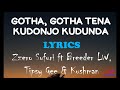 Zzero Sufuri – Kudonjo Kudunda Lyrics ft  Breeder LW, Tipsy Gee & Kushman GOTHA, GOTHA TENA LYRICS