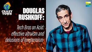 Douglas Rushkoff | Crazy Town Podcast