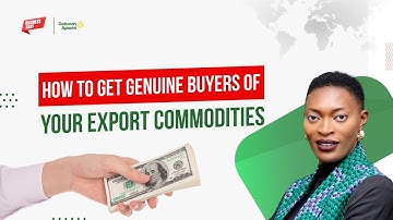 How to Get Genuine Buyers of Your Export Commodities