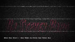 Metal Gear Solid 2   Main Theme Dj Steven Papo Techno Mix