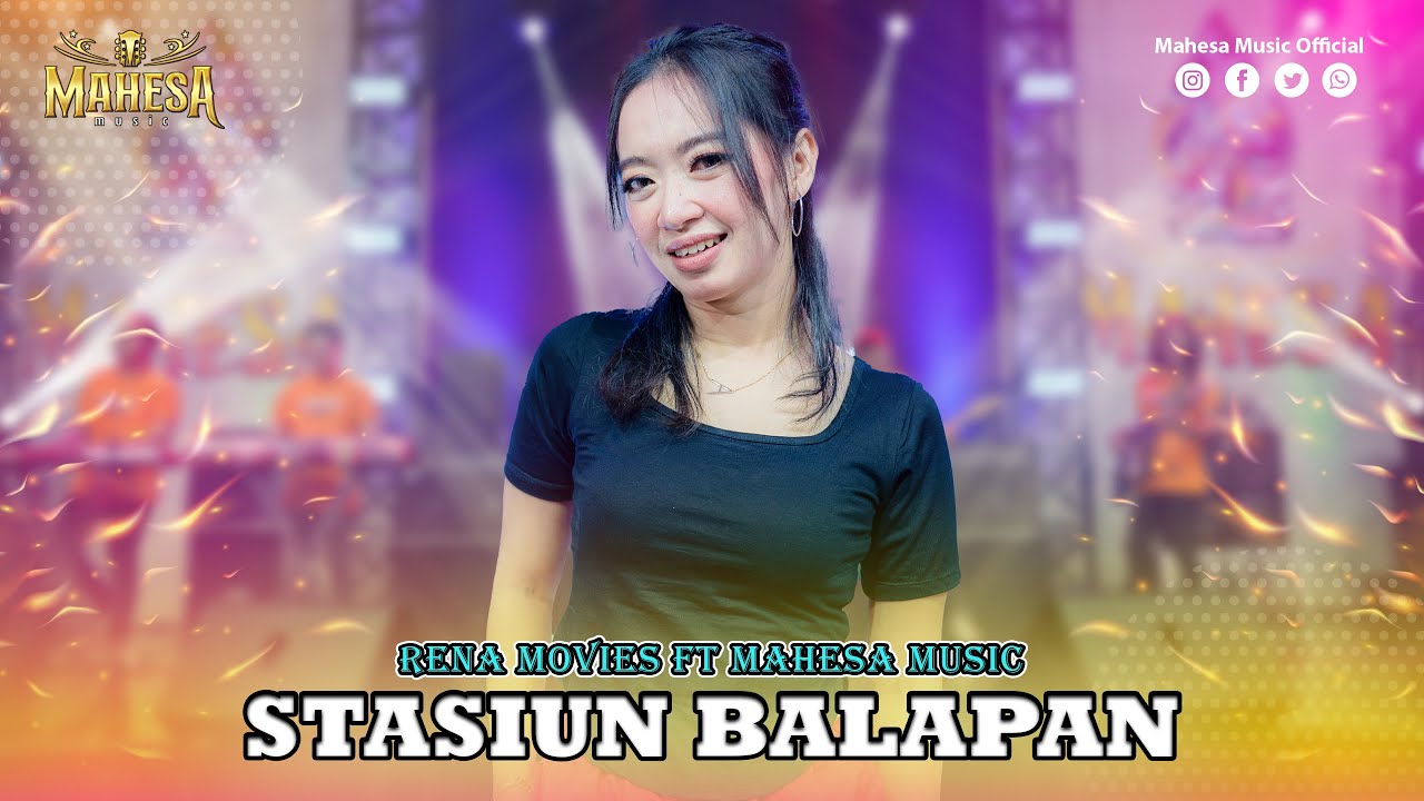 RENA MOVIES - STASIUN BALAPAN I Mahesa Music