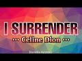 Celine Dion I SURRENDER Karaoke Version