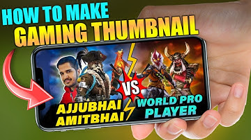 How To Make Thumbnail like Ajju Bhai | How To Make Gaming Thumbnail in Mobile