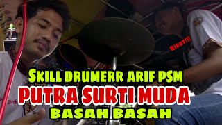 basah basah skil drummercam ❗PUTRA SURTI MUDA live waruduwur - arif psm