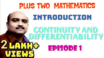 PLUS TWO MATHEMATICS//CHAPTER -5//CONTINUITY AND DIFFERENTIABILITY//EPISODE -1