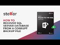 🔧 Stellar Repair for MS SQL: How to Recover SQL Server Database from a Corrupt .BAK File 🚀