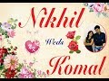  live nikhil weds komal marriage 19112019