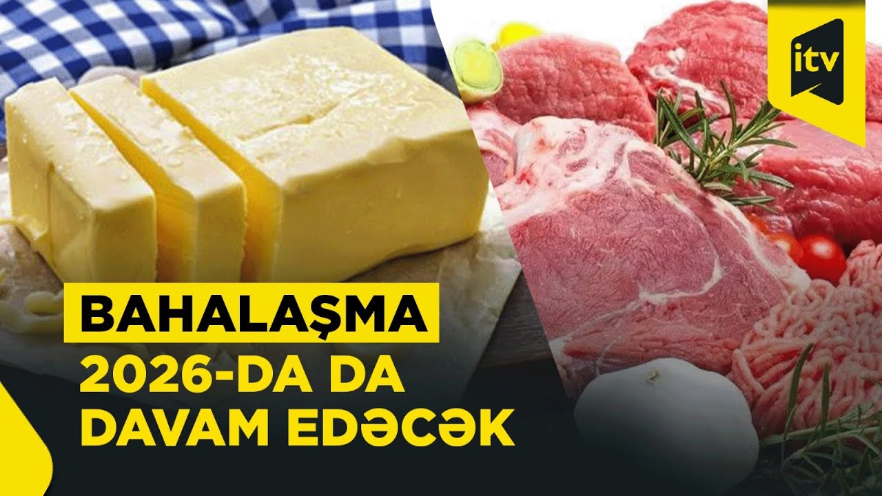 Ət, yağ, tərəvəz – bahalaşma davam edəcək