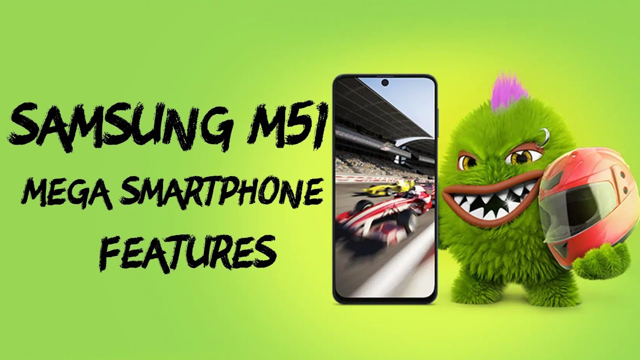 SAMSUNG M51 MEGA SMARTPHONE FEATURES 🔥👍 LATEST SAMSUNG SMARTPHONE