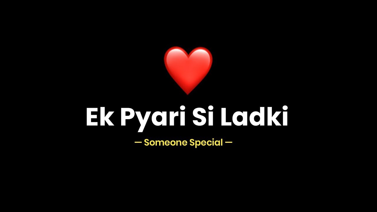 Ek Pyari Si Ladki ️ Someone Special Love Poetry Hindi Poetry Kksb Youtube