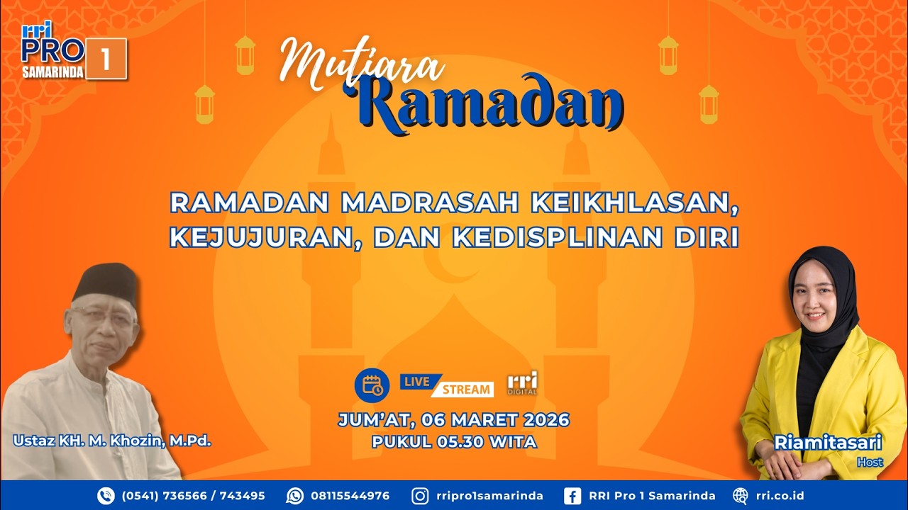 RAMADAN MADRASAH KEIKHLASAN, KEJUJURAN, DAN KEDISPLINAN DIRI || MUTIARA RAMADAN